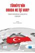 TÜRKİYE&39NİN ORADA NE İŞİ VAR? Türkiye&39nin Bölge Ülkeleriyle İlişkileri