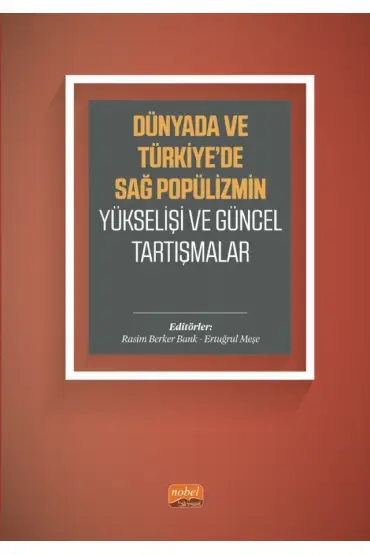 Dünyada ve Türkiye’de Sağ Popülizmin Yükselişi ve Güncel Tartışmalar