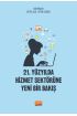 21. Yüzyılda Hizmet Sektörüne Yeni Bir Bakış