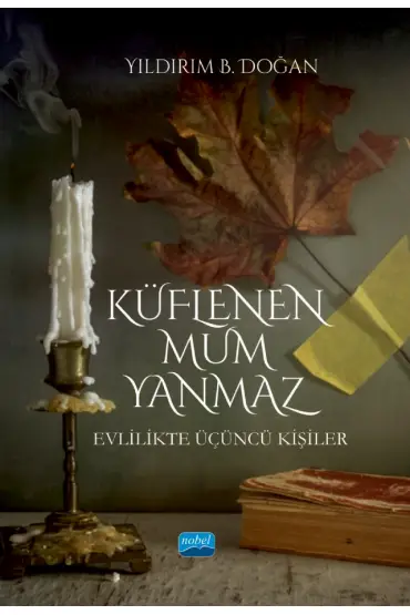 KÜFLENEN MUM YANMAZ - Evlilikte Üçüncü Kişiler