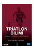 TRİATLON BİLİMİ / Triathlon Science