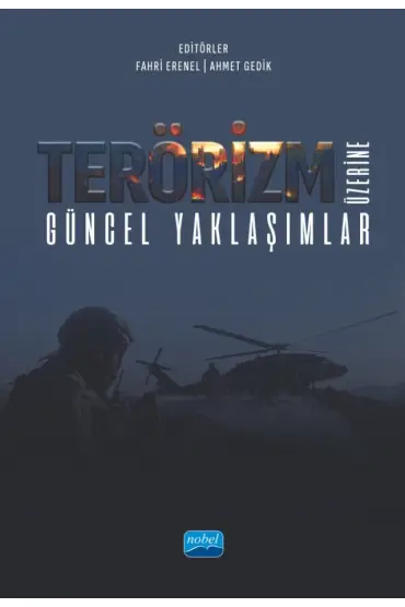 Terörizm Üzerine Güncel Yaklaşımlar