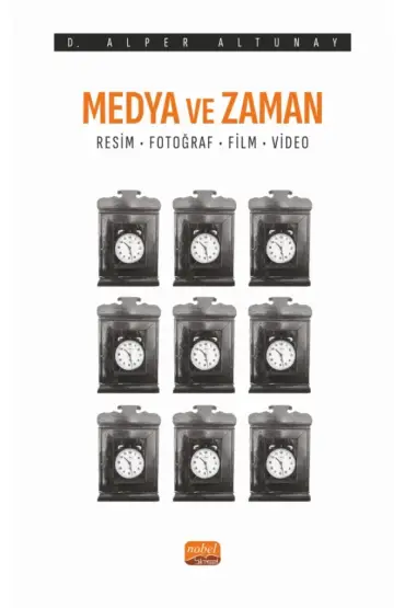 MEDYA VE ZAMAN - Resim, Fotoğraf, Film ve Video