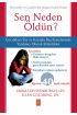 SEN NEDEN ÖLDÜN? - Why Did You Die?