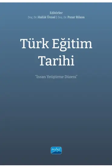 TÜRK EĞİTİM TARİHİ - İnsan Yetiştirme Düzeni