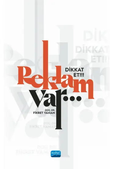 Dikkat Et!!! Reklam Var…