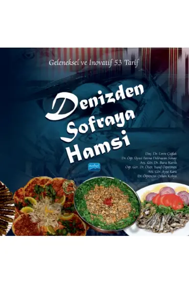 DENİZDEN SOFRAYA HAMSİ - Geleneksel ve İnovatif 53 Tarif (Karton Kapak)