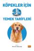 Köpekler İçin 3D Yemek Tarifleri