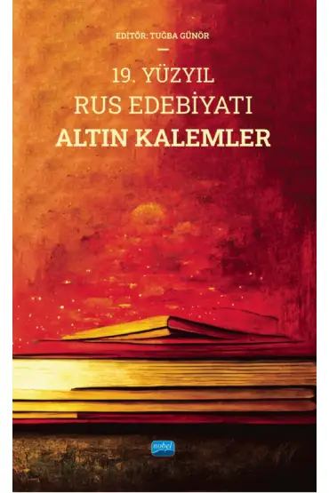 19. Yüzyıl Rus Edebiyatı Altın Kalemler