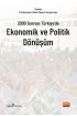 2000 Sonrası Türkiye’de Ekonomik ve Politik Dönüşüm