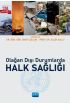 Olağan Dışı Durumlarda Halk Sağlığı