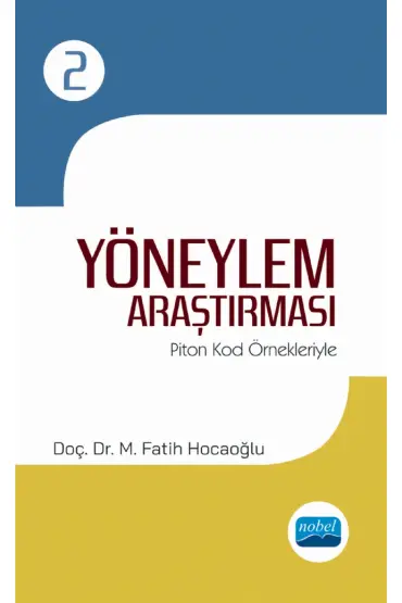 YÖNEYLEM ARAŞTIRMASI - II / Piton Kod Örnekleriyle