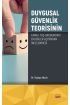 Duygusal Güvenlik Teorisinin Farklı Yaş Grubundaki Ergenler Açısından İncelenmesi