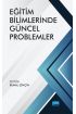 Eğitim Bilimlerinde Güncel Problemler