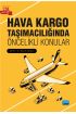 Hava Kargo Taşımacılığında Öncelikli Konular