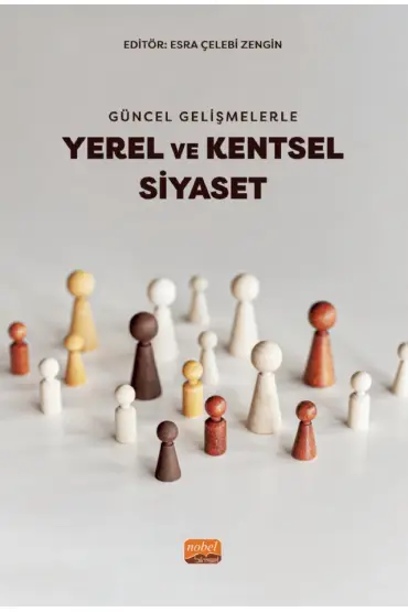 Güncel Gelişmelerle YEREL VE KENTSEL SİYASET