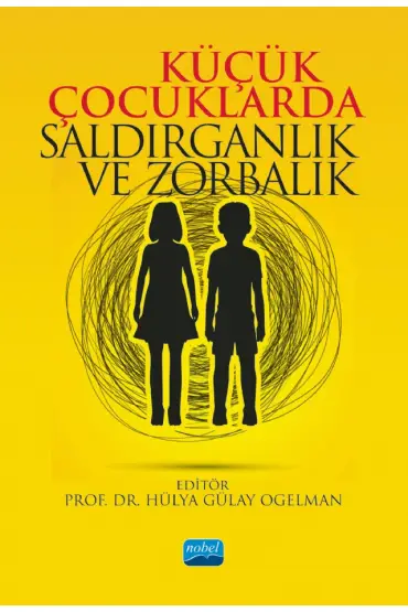 Küçük Çocuklarda Saldırganlık ve Zorbalık