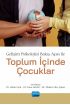 Gelişim Psikolojisi Bakış Açısı ile TOPLUM İÇİNDE ÇOCUKLAR