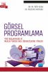 GÖRSEL PROGRAMLAMA - Yeni Başlayanlar ve Meslek Yüksek Okul Öğrencilerine Yönelik