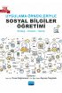 Uygulama Örnekleriyle Sosyal Bilgiler Öğretimi (Strateji-Yöntem-Teknik)