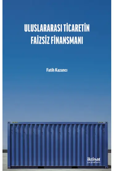 Uluslararası Ticaretin Faizsiz Finansmanı