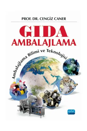 GIDA AMBALAJLAMA: Ambalajlama Bilimi ve Teknolojisi