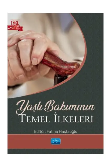 Yaşlı Bakımının Temel İlkeleri