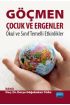 GÖÇMEN ÇOCUK VE ERGENLER: Okul ve Sınıf Temelli Etkinlikler