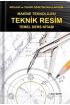 Makine Teknolojisi TEKNİK RESİM Temel Ders Kitabı