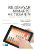 BİLGİSAYAR MİMARİSİ VE TASARIM / Computer Organization and Design