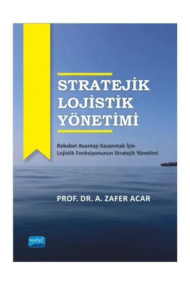 Stratejik Lojistik Yönetimi