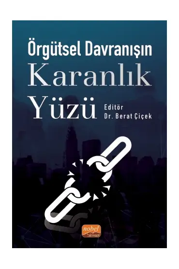 Örgütsel Davranışın Karanlık Yüzü