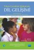 ERKEN ÇOCUKLUK EĞİTİMİNDE DİL GELİŞİMİ - Language Development in Early Childhood Education