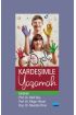 Özel Kardeşimle Yaşamak