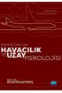 Bin Bir Öykü ile HAVACILIK ve UZAY PSİKOLOJİSİ