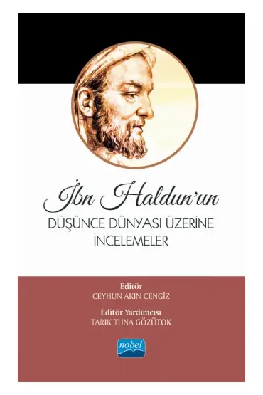 İbn Haldun’un Düşünce Dünyası Üzerine İncelemeler