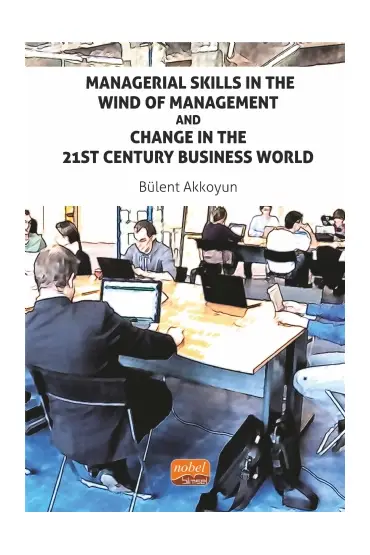 Managerial Skills in The Wind of Management and Change in The 21St Century Business World