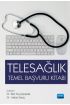 TELESAĞLIK Temel Başvuru Kitabı