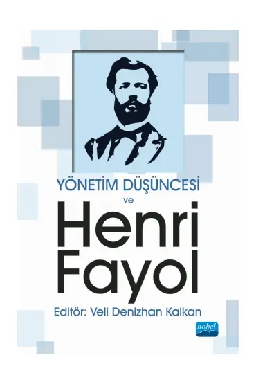 Yönetim Düşüncesi ve Henri Fayol