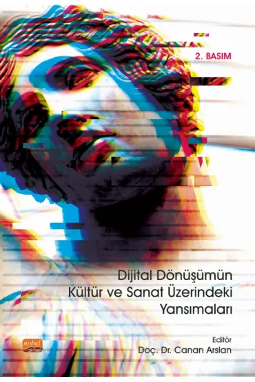 Dijital Dönüşümün Kültür ve Sanat Üzerindeki Yansımaları