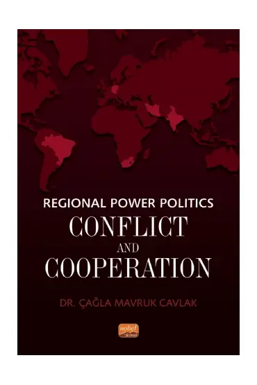 Regional Power Politics: Conflict and Cooperation