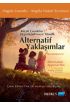 KÜÇÜK ÇOCUKLARI DEĞERLENDİRMEYE YÖNELİK ALTERNATİF YAKLAŞIMLAR / Alternative Approaches to Assessing Young Children