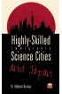 Highly-Skilled Immigrants, Science Cities and Japan