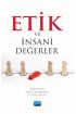 Etik ve İnsani Değerler