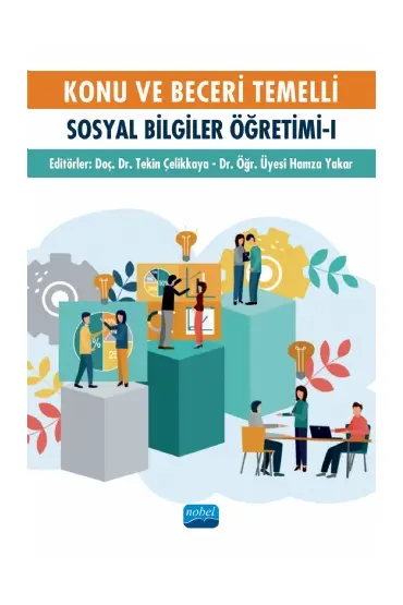 Konu ve Beceri Temelli Sosyal Bilgiler Öğretimi - I