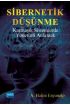 SİBERNETİK DÜŞÜNME Karmaşık Sistemlerde Yönetimi Anlamak