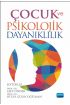 Çocuk ve Psikolojik Dayanıklılık