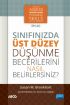 SINIFINIZDA ÜST DÜZEY DÜŞÜNME BECERİLERİNİ NASIL BELİRLERSİNİZ? / How to Assess Higher-Order Thinking Skills in Your 