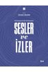 SESLER VE İZLER Cilt: 1 - Dergi Yayıncıları ile Sözlü Tarih Görüşmeleri