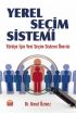 YEREL SEÇİM SİSTEMİ - Türkiye İçin Yeni Seçim Sistemi Önerisi